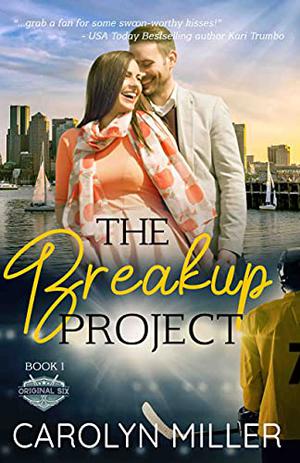The Breakup Project by Carolyn Miller