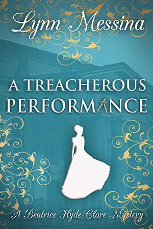 A Treacherous Performance (Beatrice Hyde-Clare #5)