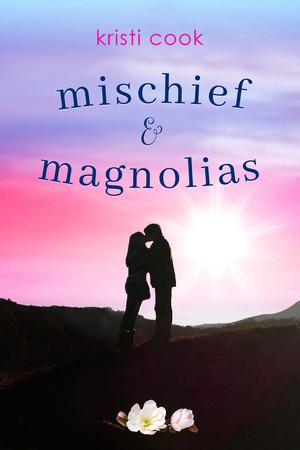 Mischief & Magnolias (Magnolia Branch #2)