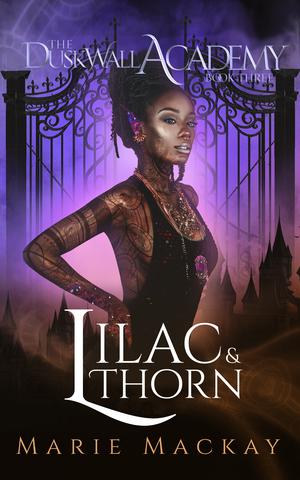 Lilac and Thorn (Dusk Wall Academy #3)