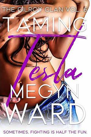 Taming Tesla by Megyn Ward
