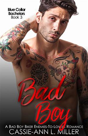 Bad Boy (Blue Collar Bachelors #3)