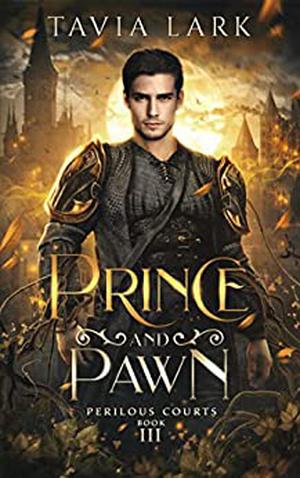 Prince and Pawn (Perilous Courts #3)