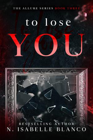 To Lose You by N. Isabelle Blanco