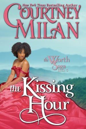 The Kissing Hour (The Worth Saga #5)