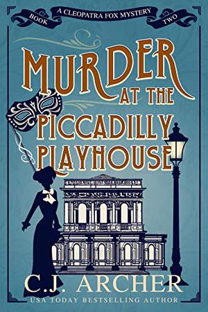 Murder at the Piccadilly Playhouse (Cleopatra Fox #2)