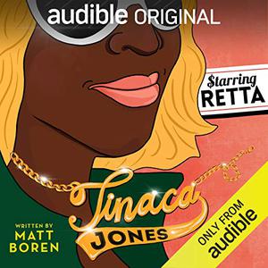 Tinaca Jones by Matt Boren, Retta, Stephanie Lemelin