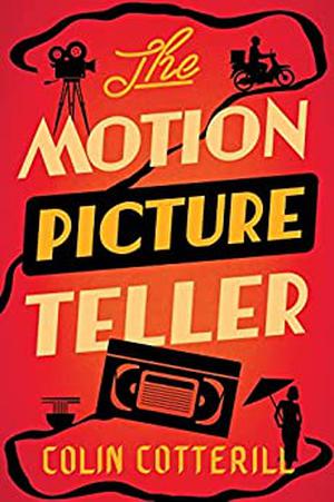The Motion Picture Teller by Colin Cotterill