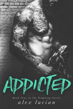 Addicted (Tempting #4)