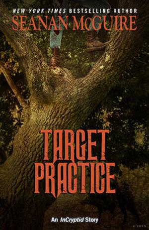 Target Practice (InCryptid #0.22)