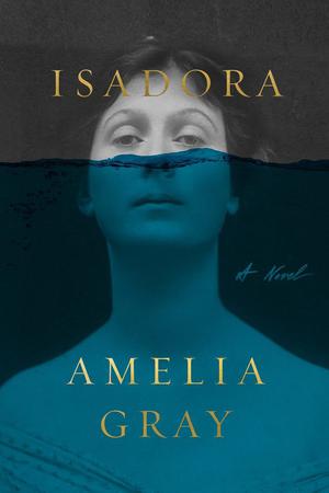 Isadora by Amelia Gray
