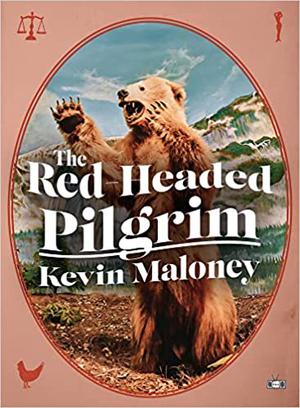 The Red-Headed Pilgrim by Kevin Maloney