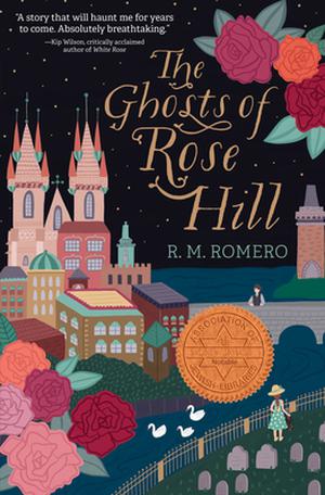 The Ghosts of Rose Hill by R.M. Romero