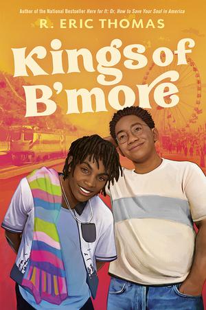 Kings of B'more by R. Eric Thomas