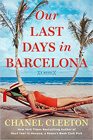 Our Last Days in Barcelona by Chanel Cleeton
