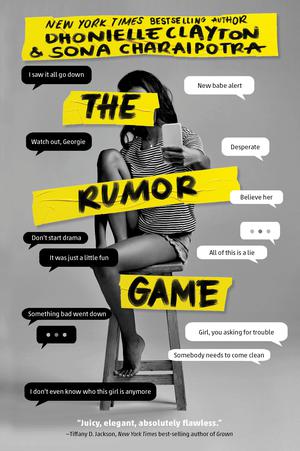 The Rumor Game by Dhonielle Clayton, Sona Charaipotra