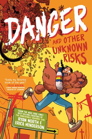 Danger and Other Unknown Risks by Ryan North, Erica Henderson