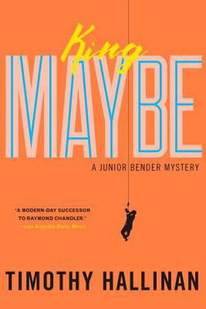 King Maybe (Junior Bender #5)