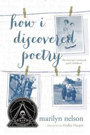 How I Discovered Poetry by Marilyn Nelson