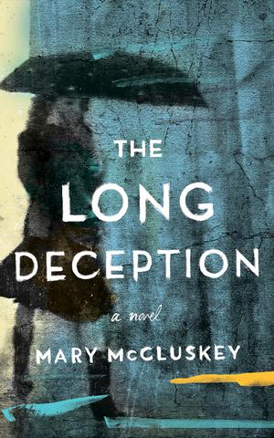 The Long Deception by Mary McCluskey, Henrietta Meire