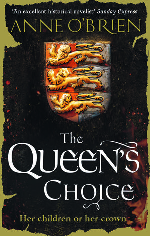 The Queen's Choice by Anne O'Brien