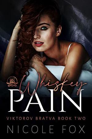 Whiskey Pain by Nicole Fox