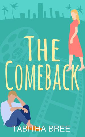The Comeback (Hollywood Heartthrobs #3)