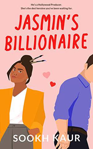 Jasmin’s Billionaire (Five Friends With Chai #1)
