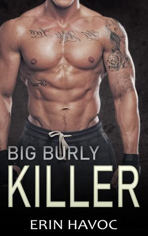 Big Burly Killer (Forbidden Curves #11)
