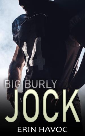 Big Burly Jock (Forbidden Curves #10)