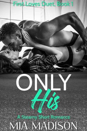 Only His by Mia Madison