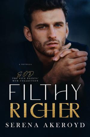 Filthy Richer (The Five Points' Mob Collection #10)
