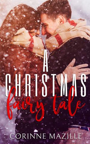 A Christmas Fairy Tale by Corinne Mazille
