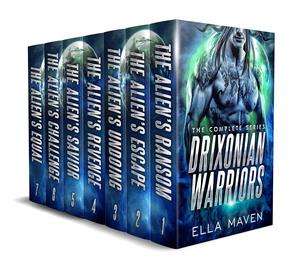 Drixonian Warriors: The Complete Series (Drixonian Warrior #1-7+)