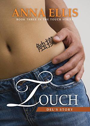 Touch - Del's Story (Touch Series #3)