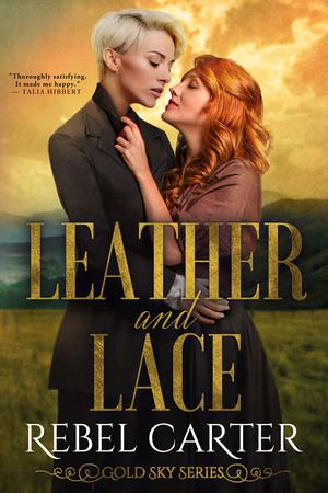 Leather and Lace by Rebel Carter