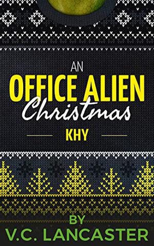 An Office Alien Christmas: Khy (Office Aliens #4.4)