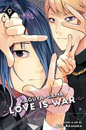 Kaguya-sama: Love Is War, Vol. 9 by Aka Akasaka