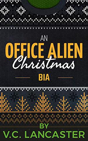 An Office Alien Christmas: Bia (Office Aliens #4.2)