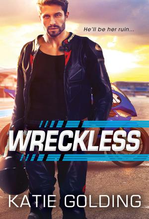 Wreckless by Katie Golding