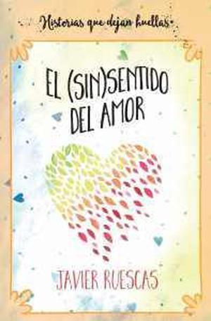 El (sin)sentido del amor by Javier Ruescas
