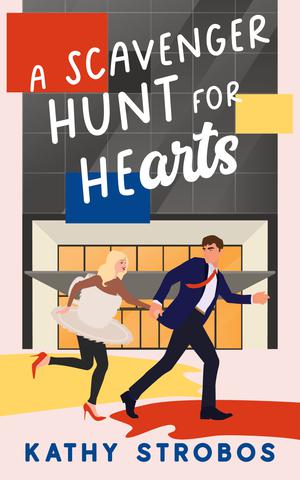 A Scavenger Hunt for Hearts by Kathy Strobos