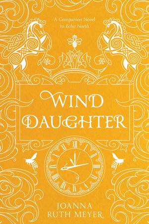 Wind Daughter by Joanna Ruth Meyer