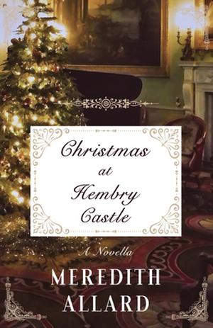 Christmas at Hembry Castle by Meredith Allard