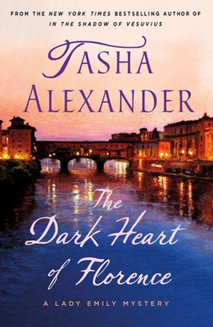 The Dark Heart of Florence by Tasha Alexander