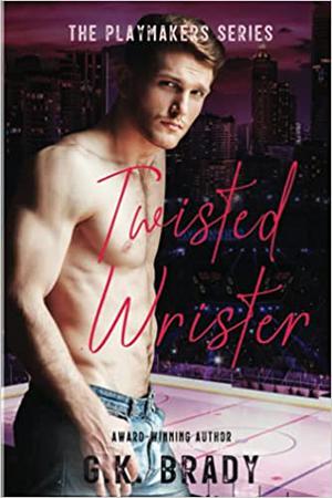 Twisted Wrister (The Playmakers #7)