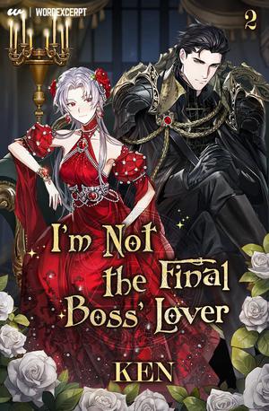 I'm Not the Final Boss' Lover Vol. 2 by Ken