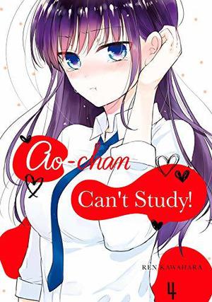 Ao-chan Can’t Study!, Vol. 4 by Ren Kawahara, カワハラ 恋