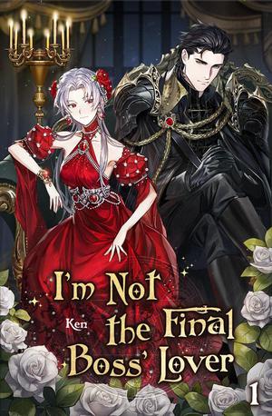 I'm Not the Final Boss' Lover Vol. 1 by Ken
