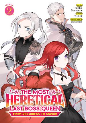 The Most Heretical Last Boss Queen: From Villainess to Savior Vol. 2 (The Most Heretical Last Boss Queen: From Villainess to Savior (Manga) #2)
